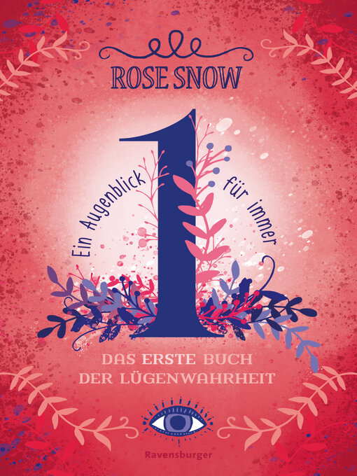 Titeldetails für Ein Augenblick für immer. Das erste Buch der Lügenwahrheit, Band 1 nach Rose Snow - Verfügbar